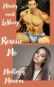 [The Rags to Romance Series 05] • Monty & LaShay · Rescue Me